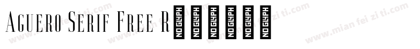 Aguero Serif Free R字体转换